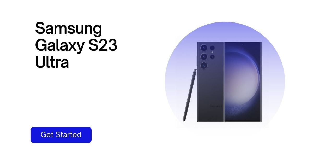 S23 Ultra: Powerhouse Camera, Long Battery, But Pricey & Bulky