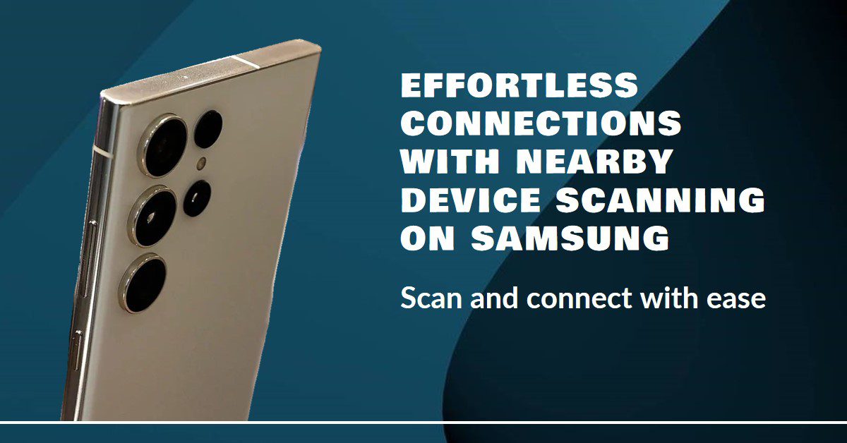 Nearby Device Scanning Samsung