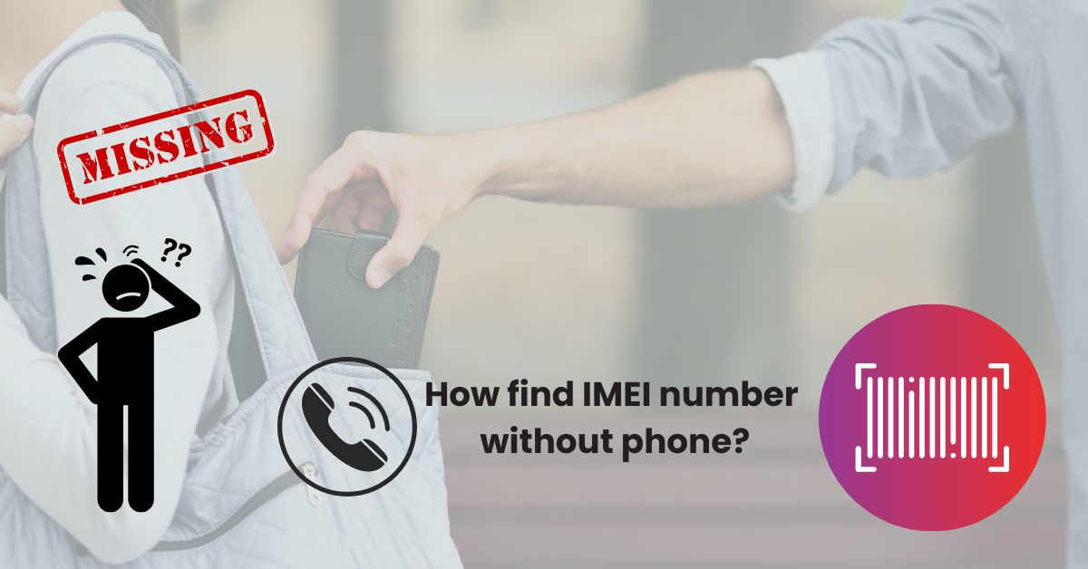 How to find IMEI number without a phone